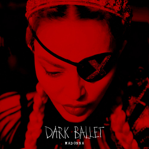 Dark Ballet by Madonna - imusic.am