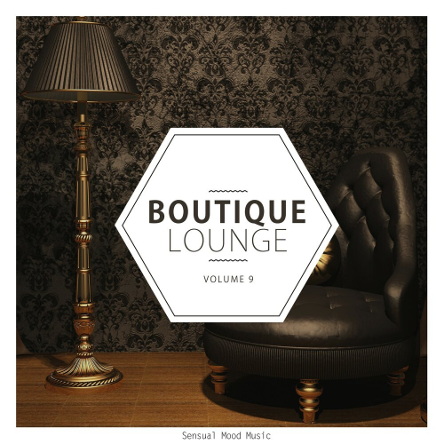 Boutique Lounge, Vol. 9 by Various Artists - imusic.am