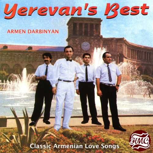 Yerevan's Best: Classic Armenian Love Songs by Armen Darbinyan - imusic.am