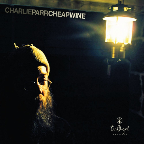 Cheap Wine by Charlie Parr - imusic.am