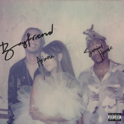 Boyfriend by Ariana Grande, Social House - imusic.am