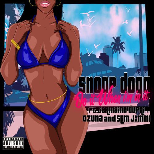 Do It When I'm In It by Snoop Dogg - imusic.am