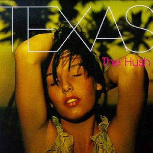 The Hush by Texas - imusic.am