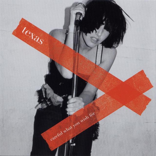 Careful What You Wish For by Texas - imusic.am