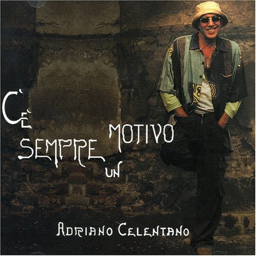C'E' Sempre Un Motivo by Adriano Celentano - imusic.am