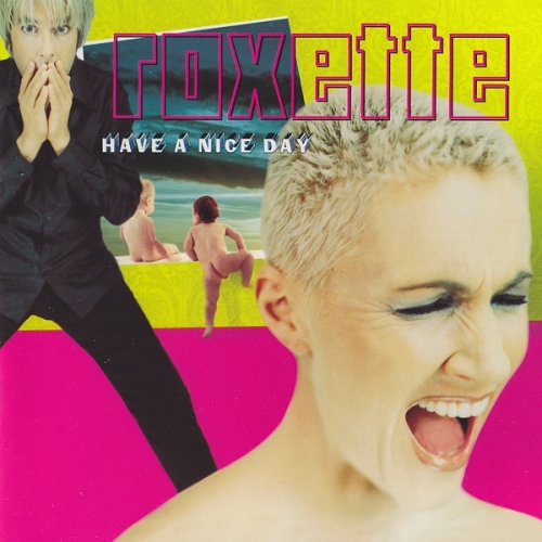 Have A Nice Day by Roxette - imusic.am
