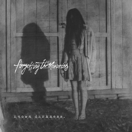 Known Darkness by Forgetting The Memories - imusic.am