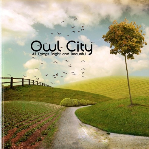 All Things Bright And Beautiful by Owl City - imusic.am