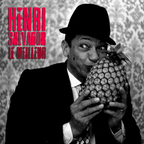 Le Meilleur by Henri Salvador - imusic.am