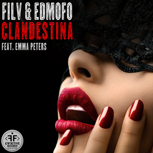 Clandestina by Filv, Edmofo, Emma Peters - imusic.am