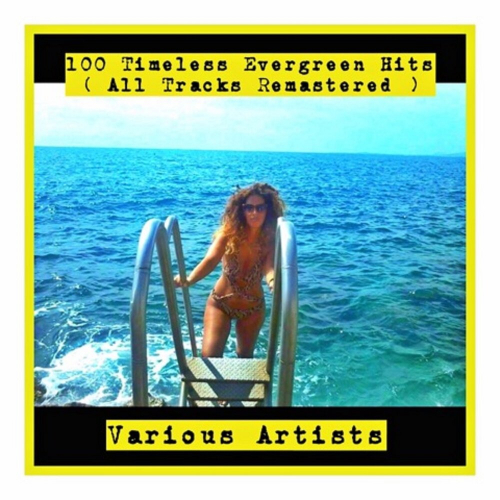 100 Timeless Evergreen Hits by Various Artists - imusic.am