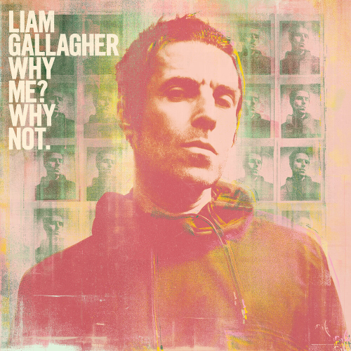 Why Me? Why Not. by Liam Gallagher - imusic.am