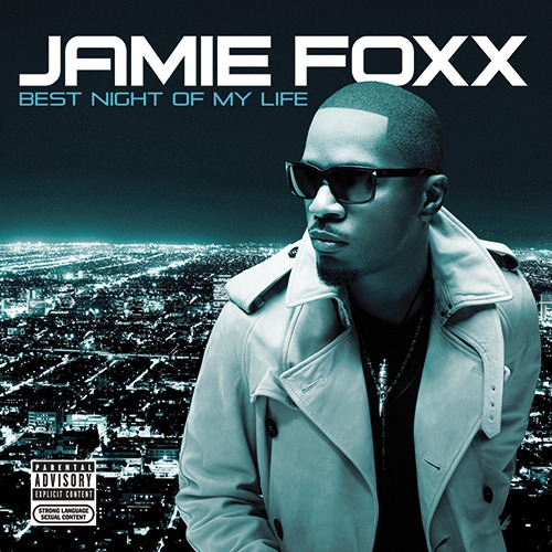 Best Night Of My Life (best Buy Exclusive) by Jamie Foxx - imusic.am