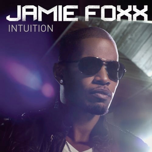 Intuition by Jamie Foxx - imusic.am