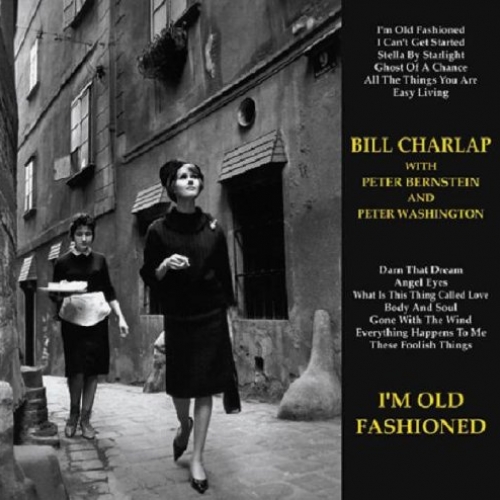I'm Old Fashioned by Bill Charlap - imusic.am