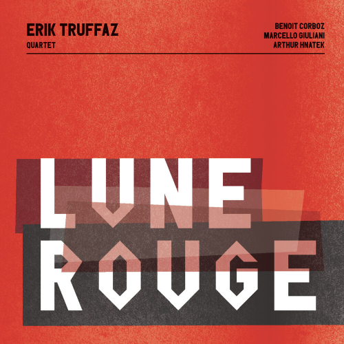 Lune Rouge by Erik Truffaz - imusic.am