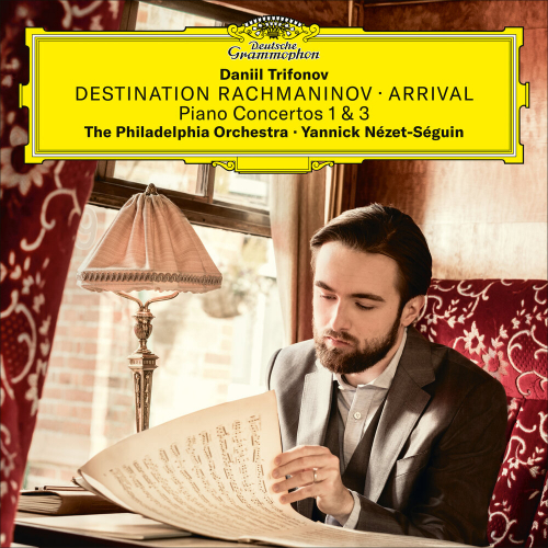 Destination Rachmaninov: Arrival by Daniil Trifonov, Sergei Rachmaninoff, Yannick Nézet-Séguin - imusic.am