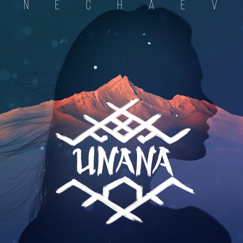 UNANA by Nechaev - imusic.am