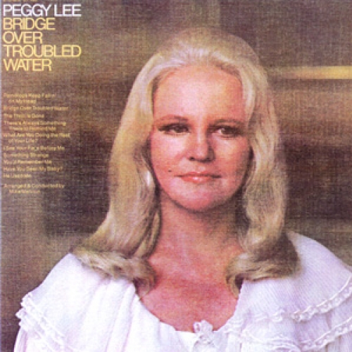Bridge Over Troubled Water Lp by Peggy Lee - imusic.am