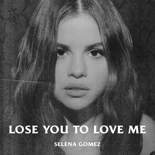 Lose You To Love Me by Selena Gomez - imusic.am