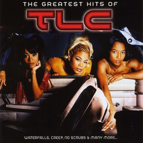 The Greatest Hits Of TLC by TLC - imusic.am