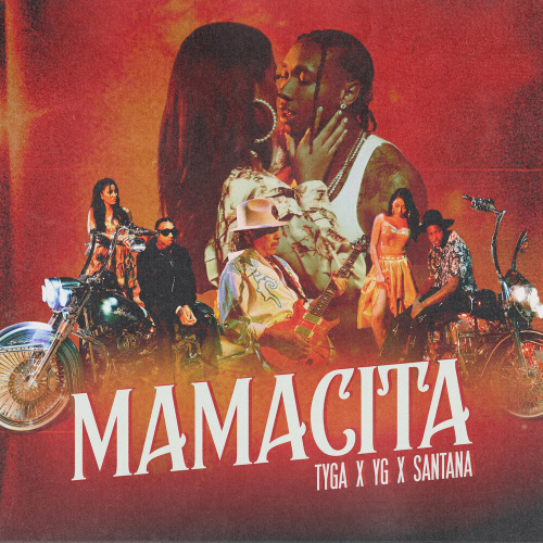MAMACITA by Tyga, Yg, Santana - imusic.am