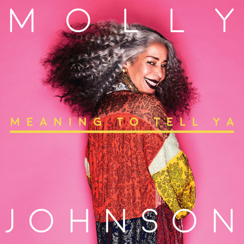 Meaning To Tell Ya by Molly Johnson - imusic.am