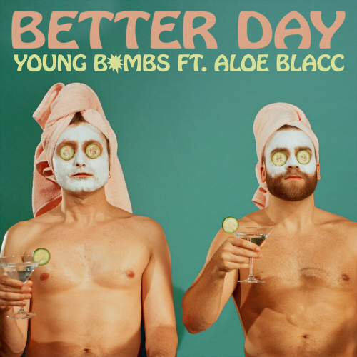 Better Day by Young Bombs, Aloe Blacc - imusic.am