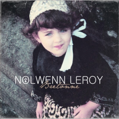 Bretonne by Nolwenn Leroy - imusic.am