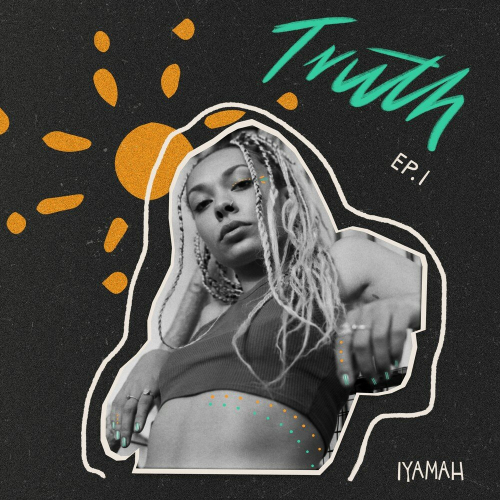 Truth Ep.1 by Iyamah - imusic.am