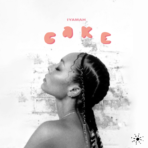 Cake by Iyamah - imusic.am