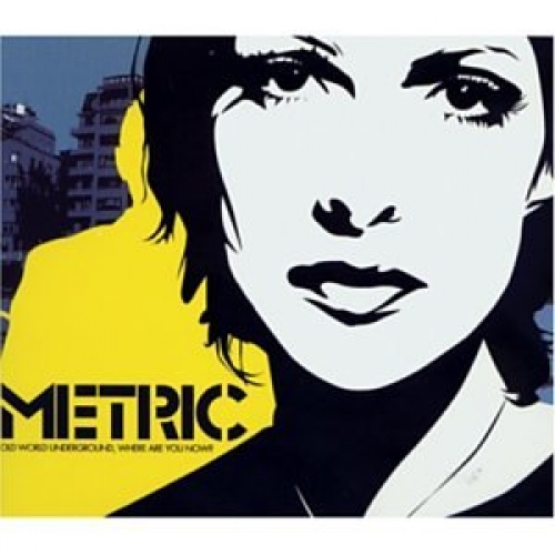 Old World Underground, Where Are You Now? by Metric - imusic.am