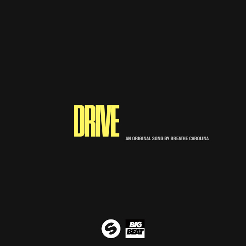 Drive by Breathe Carolina - imusic.am