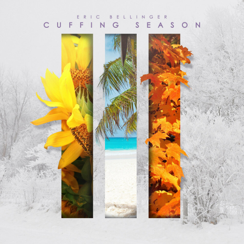 Cuffing Season 3 by Eric Bellinger - imusic.am
