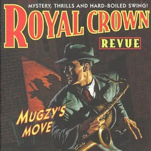 Mugzy`s Move by Royal Crown Revue - imusic.am