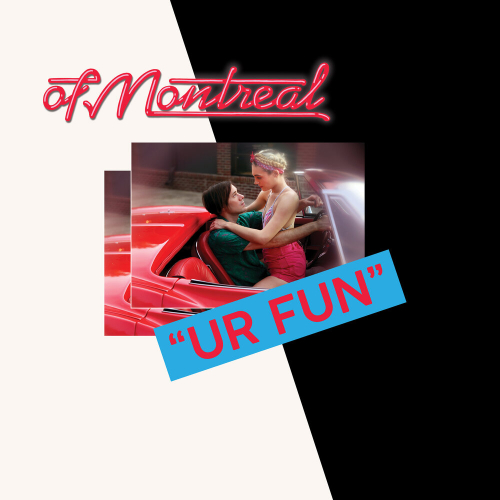 UR FUN by Of Montreal - imusic.am