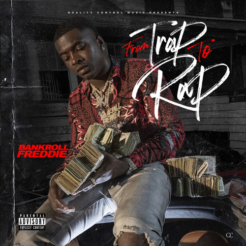 From Trap To Rap by Bankroll Freddie - imusic.am