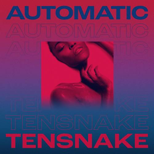 Automatic by Tensnake - imusic.am
