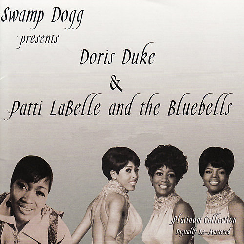 Swamp Dogg Presents Doris Duke & Patti Labell And The Bluebells by Doris Duke - imusic.am