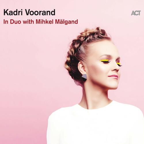 In Duo With Mihkel Mälgand by Mihkel Mälgand, Kadri Voorand - imusic.am