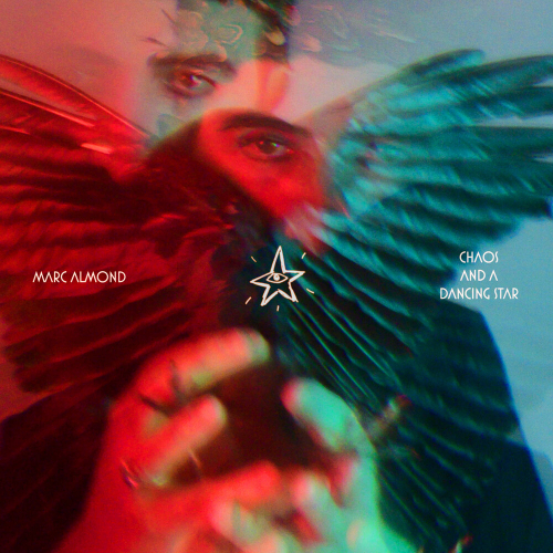 Chaos And A Dancing Star by Marc Almond - imusic.am