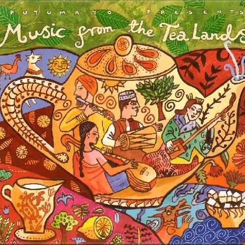 Music From The Tea Lands by Various Artists - imusic.am