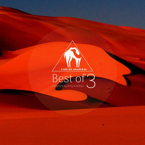 Best Of Cafe De Anatolia 3 by Various Artists - imusic.am