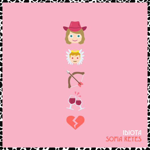 IDIOTA by Sofia Reyes - imusic.am