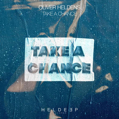 Take A Chance by Oliver Heldens - imusic.am