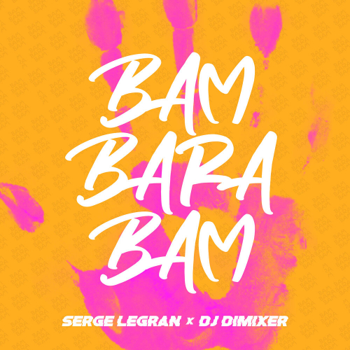 Bam Barabam by Serge Legran, Dj Dimixer - imusic.am