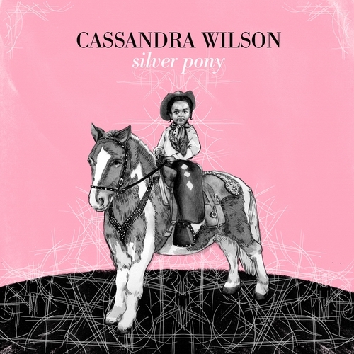 Silver Pony by Cassandra Wilson - imusic.am