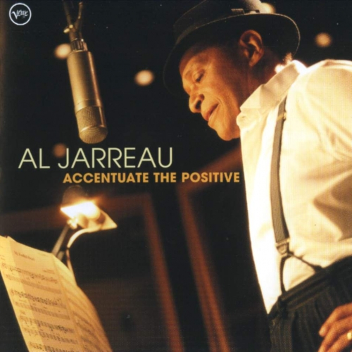 Accentuate The Positive by Al Jarreau - imusic.am