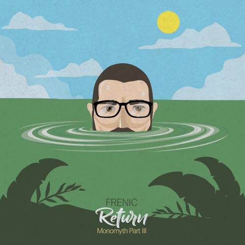 Return: Monomyth, Pt.3 by Frenic - imusic.am