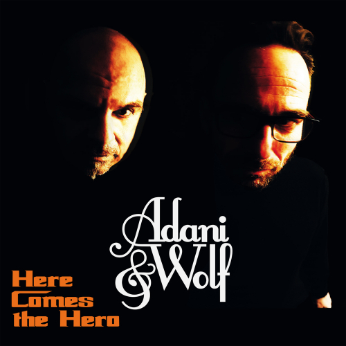 Here Comes The Hero by Adani & Wolf - imusic.am